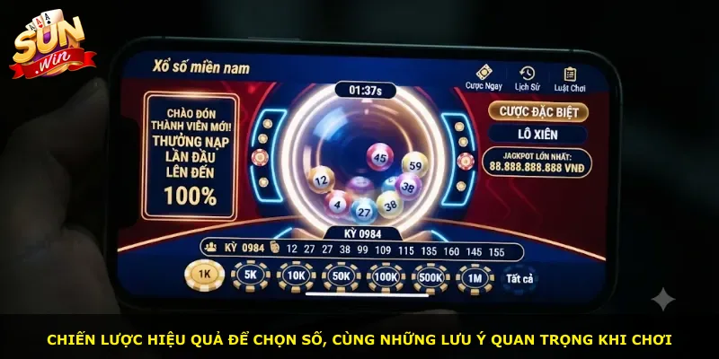 Chiến lược hiệu quả để chọn số, cùng những lưu ý quan trọng khi chơi