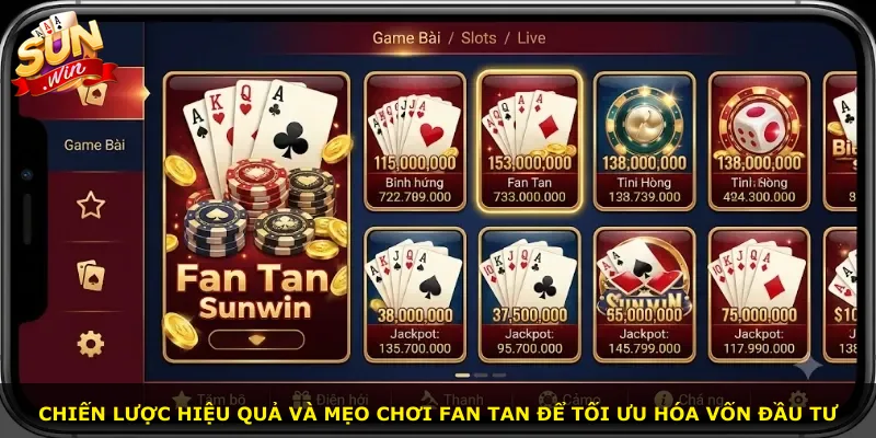 Chiến lược hiệu quả và mẹo chơi Fan Tan để tối ưu hóa vốn đầu tư