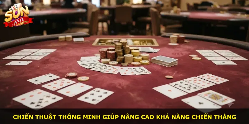 Chiến thuật thông minh giúp nâng cao khả năng chiến thắng