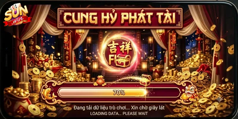 Cung Hỷ Phát Tài Sunwin Trải Nghiệm Game Bài May Mắn Hấp Dẫn Mỗi Ngày