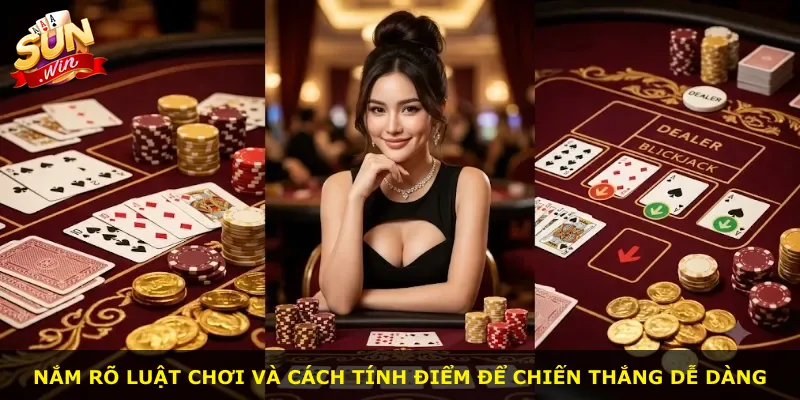 Nắm rõ luật chơi và cách tính điểm để chiến thắng dễ dàng